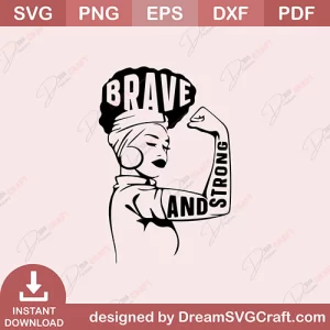 Brave And Strong SVG