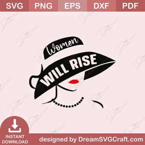 Woman Will Rise SVG