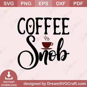 Coffee Snob SVG
