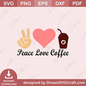 Peace Love Coffee SVG