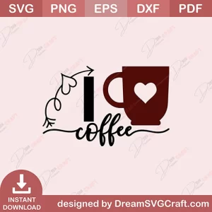 I Love Coffee SVG