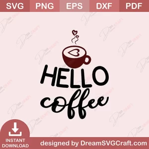 Hello Coffee SVG