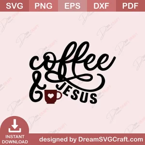 Coffee & Jesus SVG