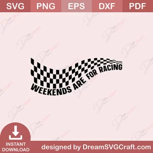 Weekends Are for Racing SVG