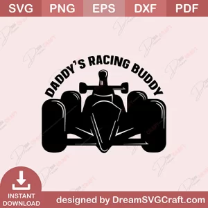 Daddys Racing Buddy SVG