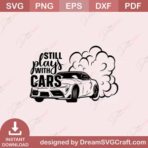 Still Plays With Cars SVG