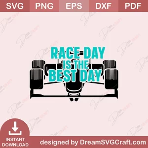 Race Day Is The Best Day SVG