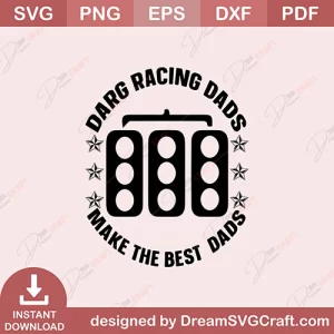 Darg Racing Dads Make The Best Dads SVG