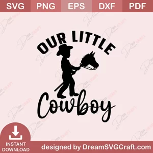 Our Little Cowboy SVG
