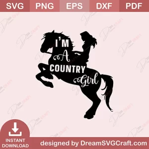 I Am A Country Girl SVG