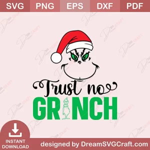 Trust No Grinch SVG