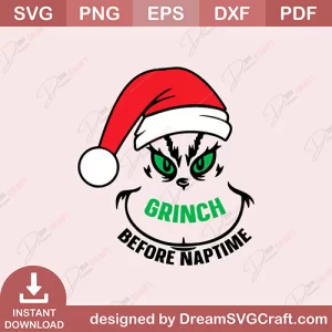 Grinch Before Naptime SVG