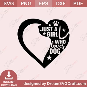 Just A Girl Who Loves Dog SVG