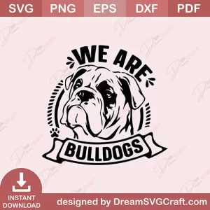 We Are Bulldogs SVG