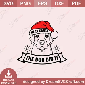 Deer Santa The Dog Did It SVG