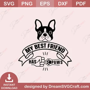 My Bestfriend Has Paws SVG