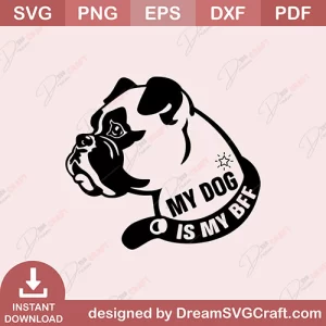 My Dog Is My Bff SVG