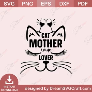 Cat Mother Wine Lover SVG