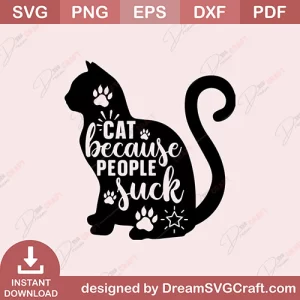 Cat Because People Suck SVG