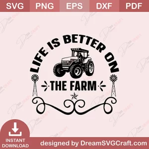 Life Is Better On The Farm SVG