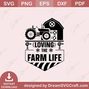 Loving The Farm Life SVG