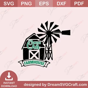 Bless Our Farmhouse SVG