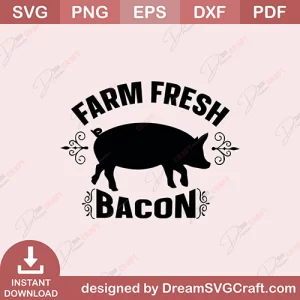 Farm Fresh Bacon SVG