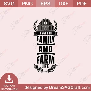 Faith Family And Farm Life SVG