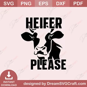 Heifer Please SVG
