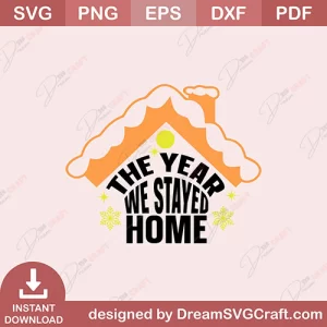The Year We Stayed Home SVG