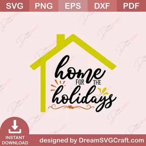Home For The Holidays SVG