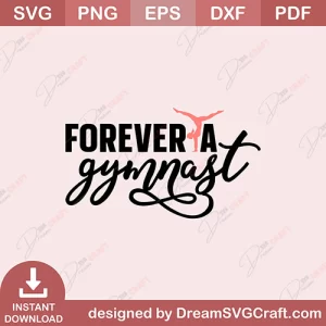 Forever A Gymnast SVG