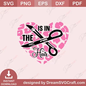 Love Is In The Hair SVG