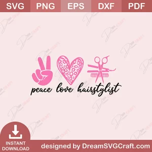 Peace Love Hairstylist SVG
