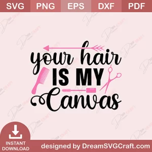 Your Hair Is My Canvas SVG