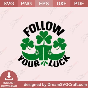 Follow Your Luck SVG
