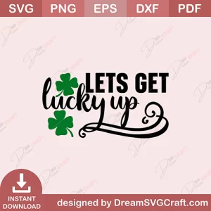 Lets Get Lucky Up SVG