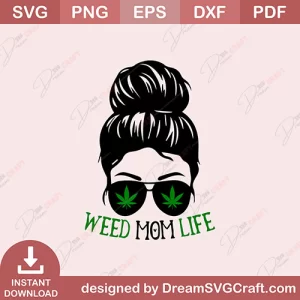 Weed Mom Life SVG
