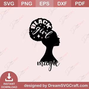 Black Girl Magic SVG