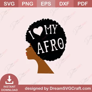 I Love My Afro SVG