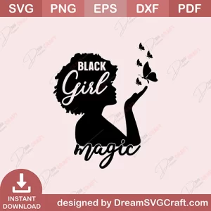 Black Girl Magic SVG