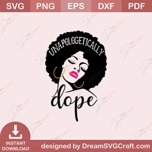 Unapologetically Dope SVG