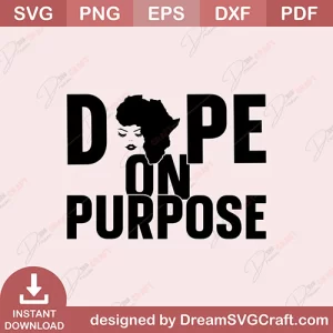 Dope On Purpose SVG