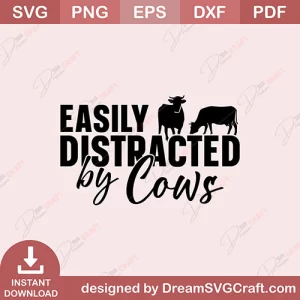 Easily Distracted By Cows SVG