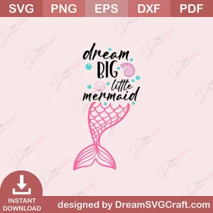 Dream Big Little Mermaid SVG