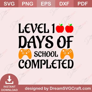 Level 100 Days Of School Completed SVG