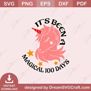 Its Been A Magical 100 Days SVG