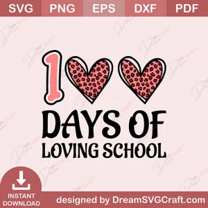 100 Days Of Loving School SVG