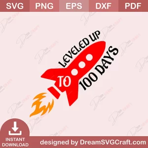 Leveled Up To 100 Days SVG