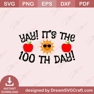 Yay Its The 100th Days SVG